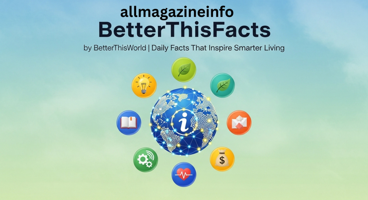 Betterthisfacts Tips from Betterthisworld