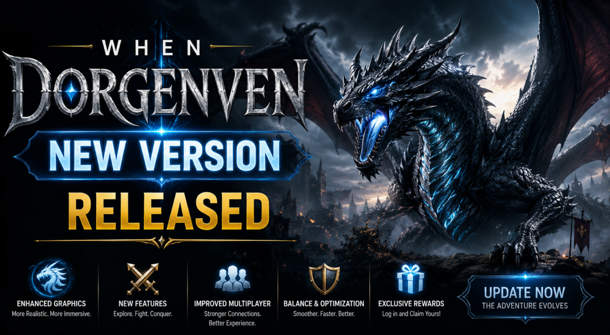 When Dorgenven New Version Released
