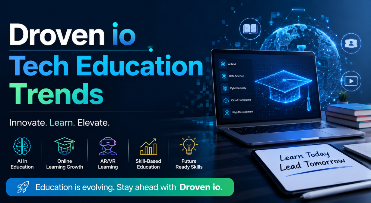Droven io Tech Education Trends